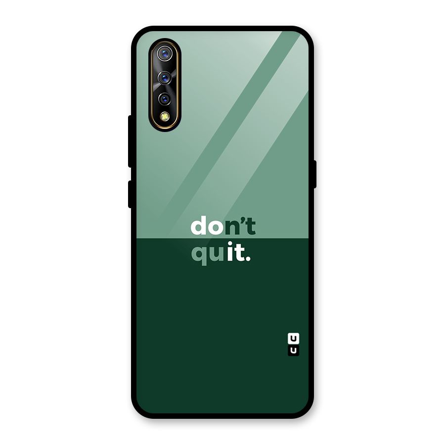 Dont Quit Do It Glass Back Case for Vivo S1