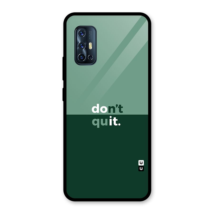 Dont Quit Do It Glass Back Case for Vivo V17