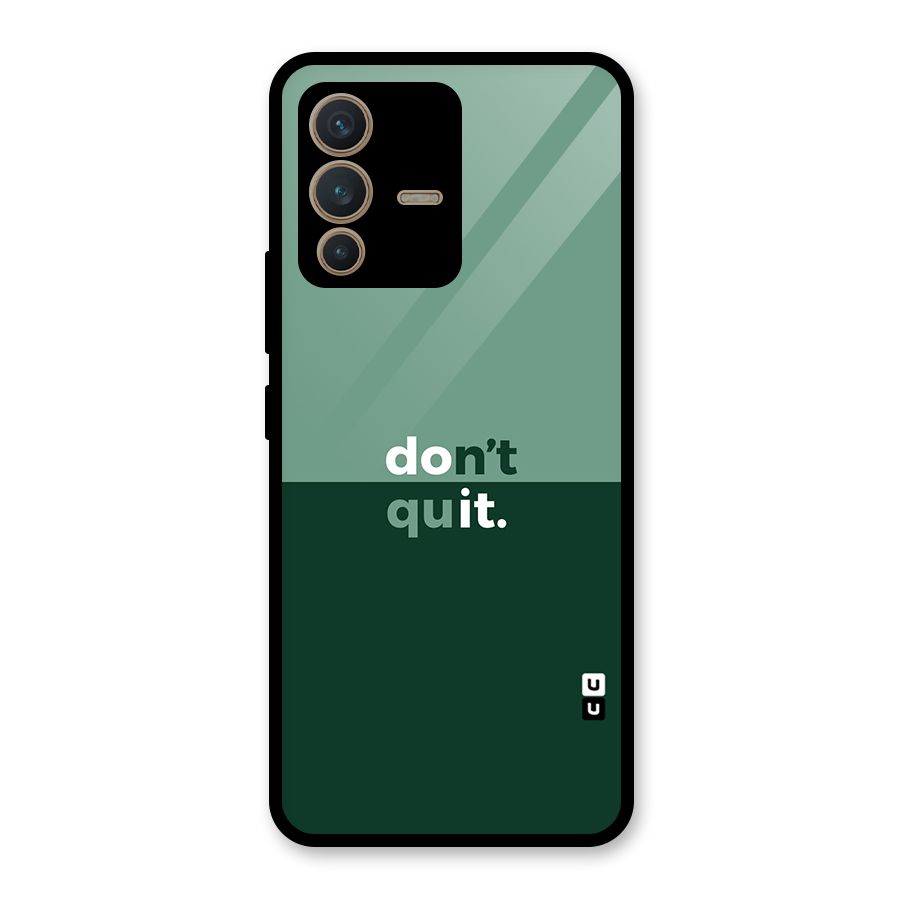 Dont Quit Do It Glass Back Case for Vivo V23 5G