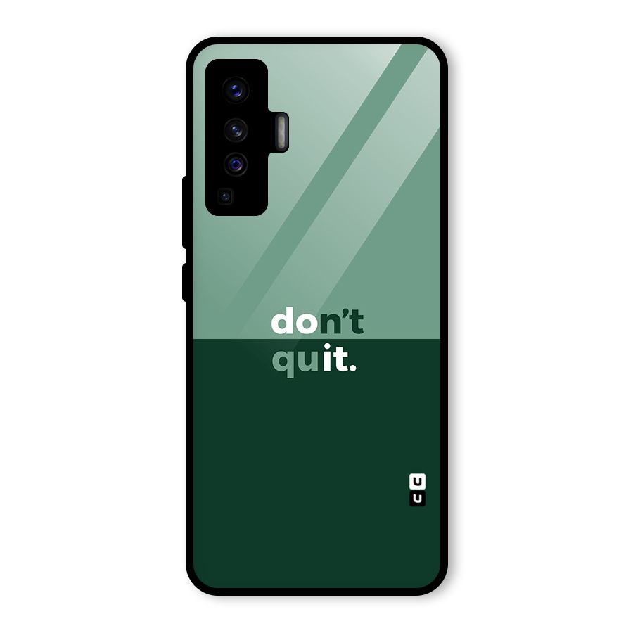 Dont Quit Do It Glass Back Case for Vivo X50