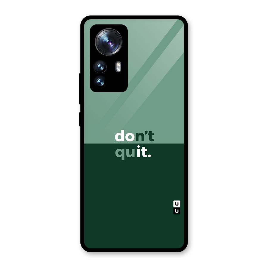 Dont Quit Do It Glass Back Case for Xiaomi 12 Pro