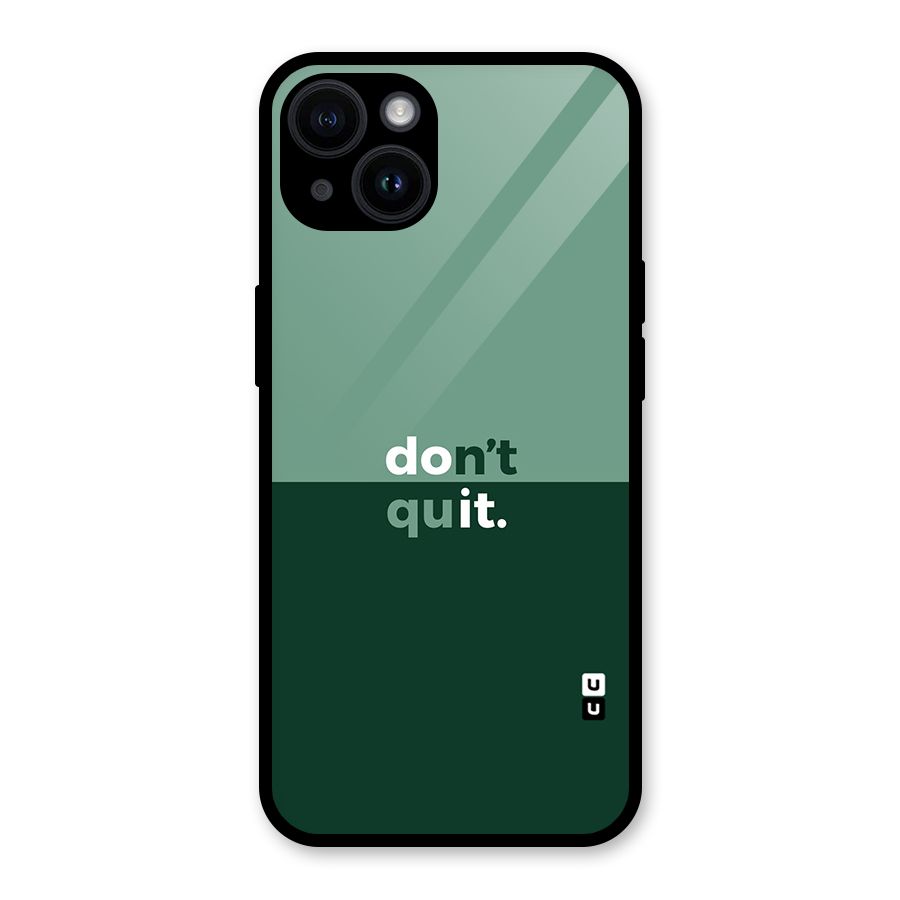 Dont Quit Do It Glass Back Case for iPhone 14