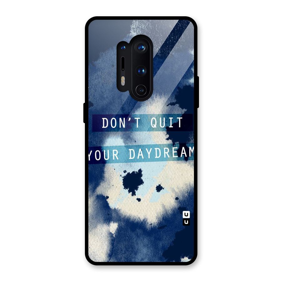 Dont Quit Glass Back Case for OnePlus 8 Pro