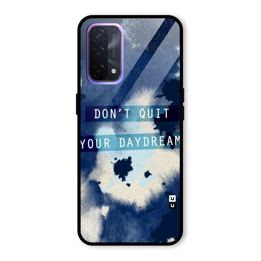 Dont Quit Glass Back Case for Oppo A74 5G