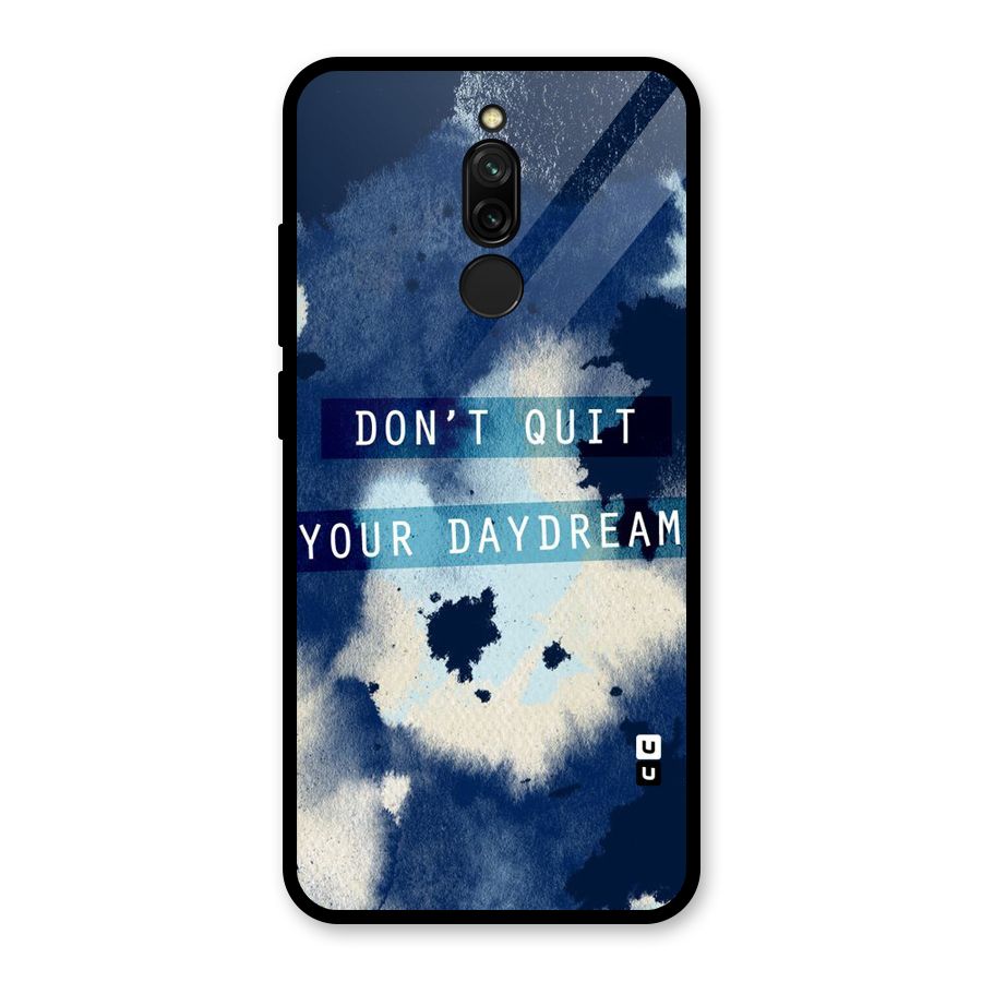 Dont Quit Glass Back Case for Redmi 8