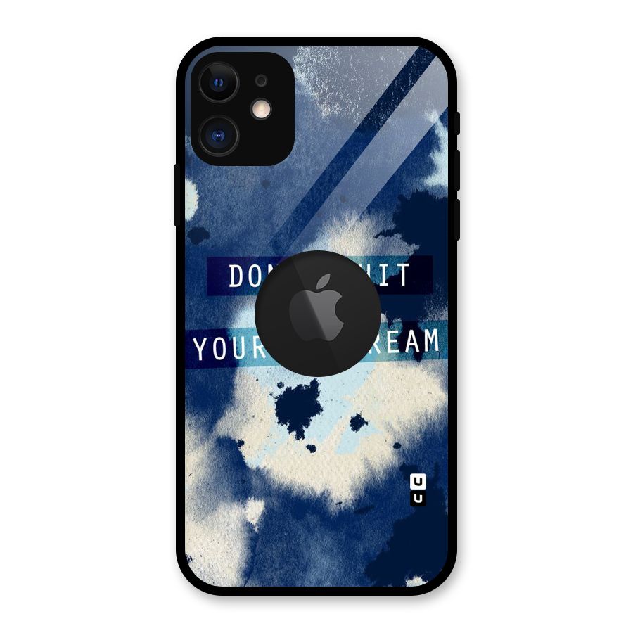 Dont Quit Glass Back Case for iPhone 11 Logo Cut