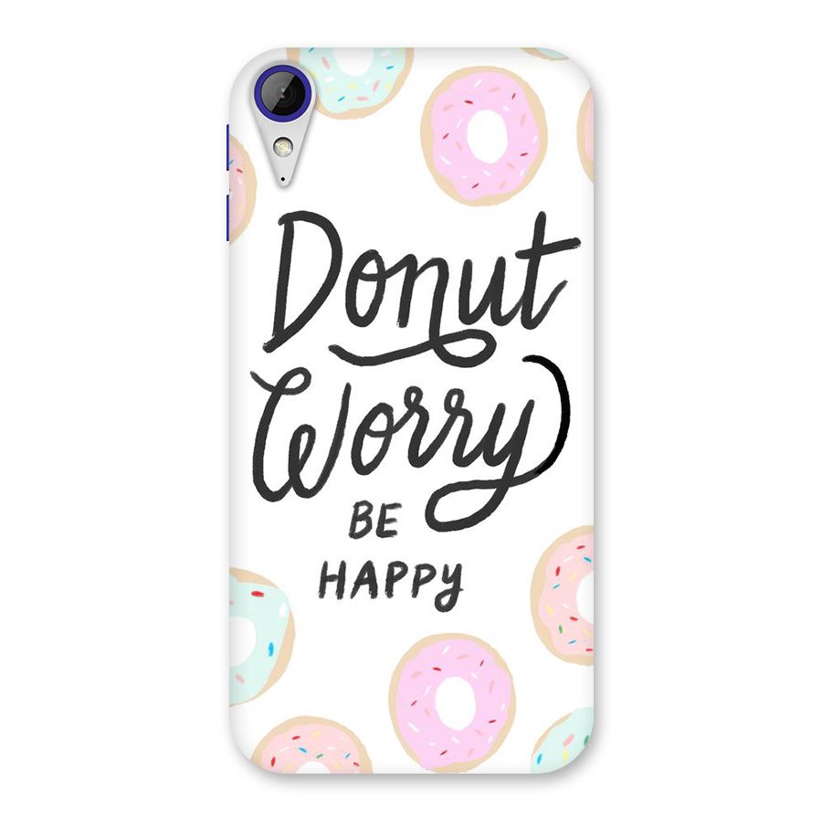 Donut Worry Be Happy Back Case for Desire 830