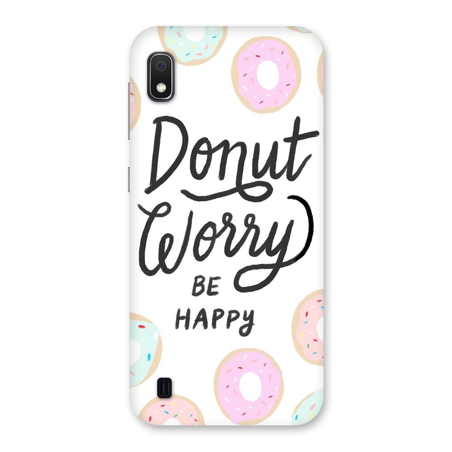 Donut Worry Be Happy Back Case for Galaxy A10