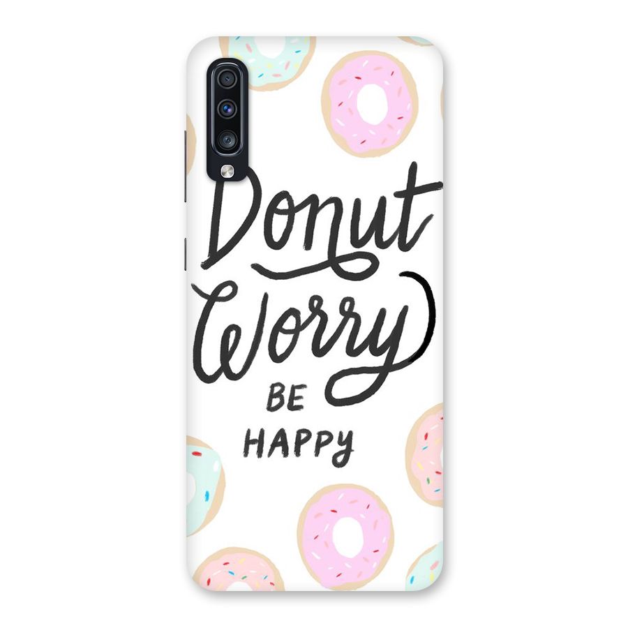 Donut Worry Be Happy Back Case for Galaxy A70