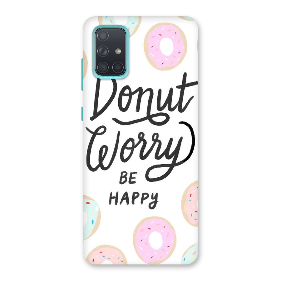 Donut Worry Be Happy Back Case for Galaxy A71