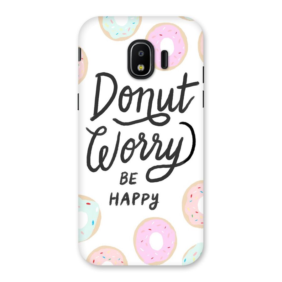 Donut Worry Be Happy Back Case for Galaxy J2 Pro 2018