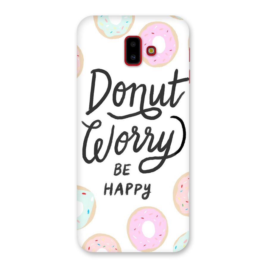 Donut Worry Be Happy Back Case for Galaxy J6 Plus
