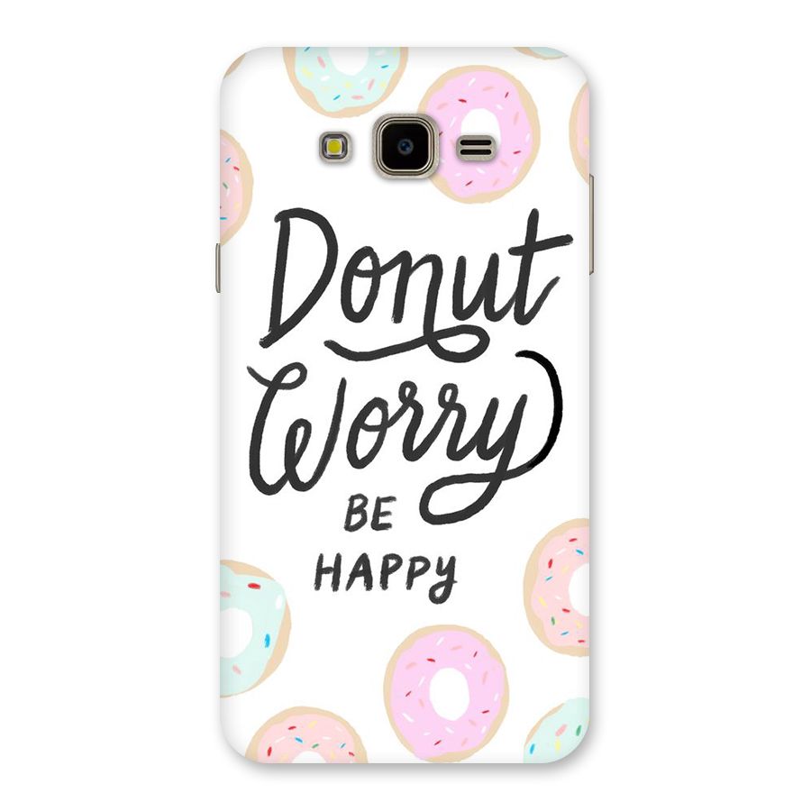 Donut Worry Be Happy Back Case for Galaxy J7 Nxt