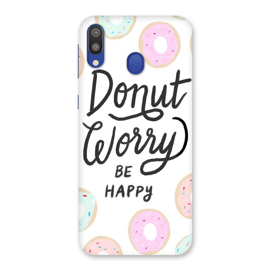 Donut Worry Be Happy Back Case for Galaxy M20