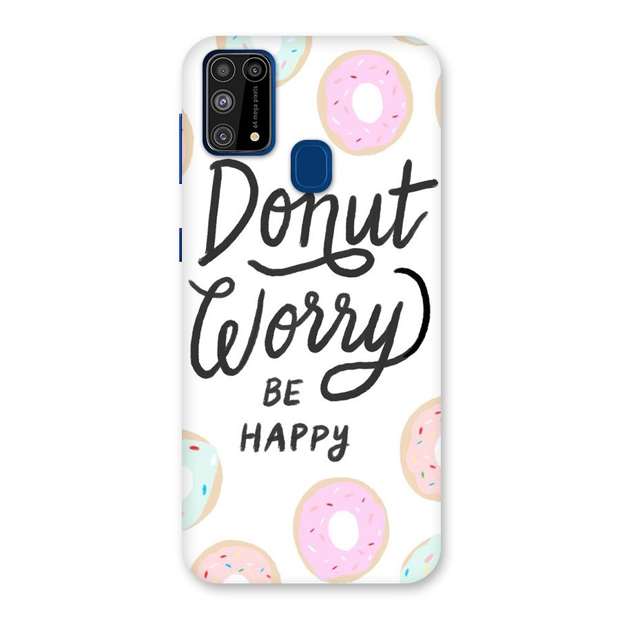 Donut Worry Be Happy Back Case for Galaxy M31