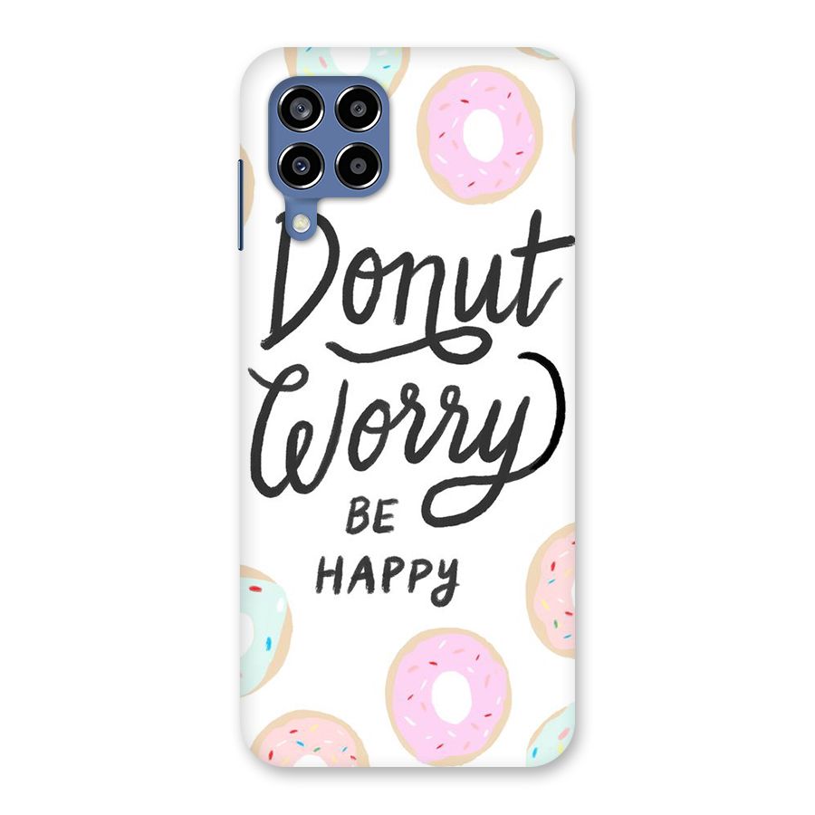 Donut Worry Be Happy Back Case for Galaxy M53 5G