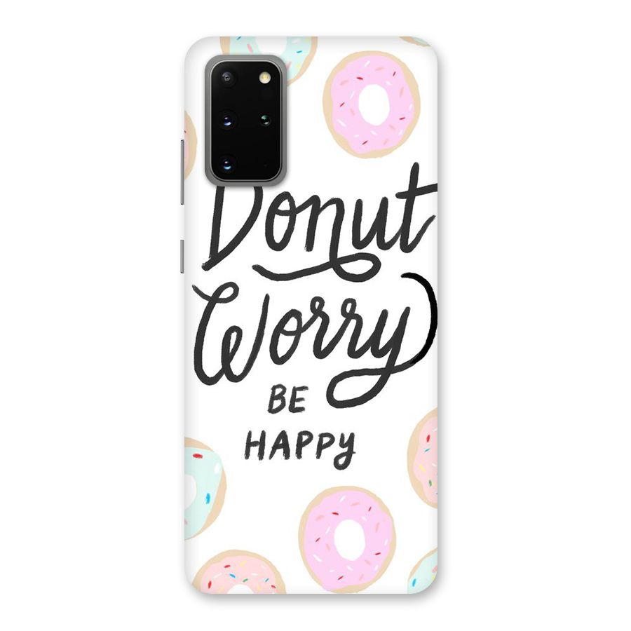 Donut Worry Be Happy Back Case for Galaxy S20 Plus