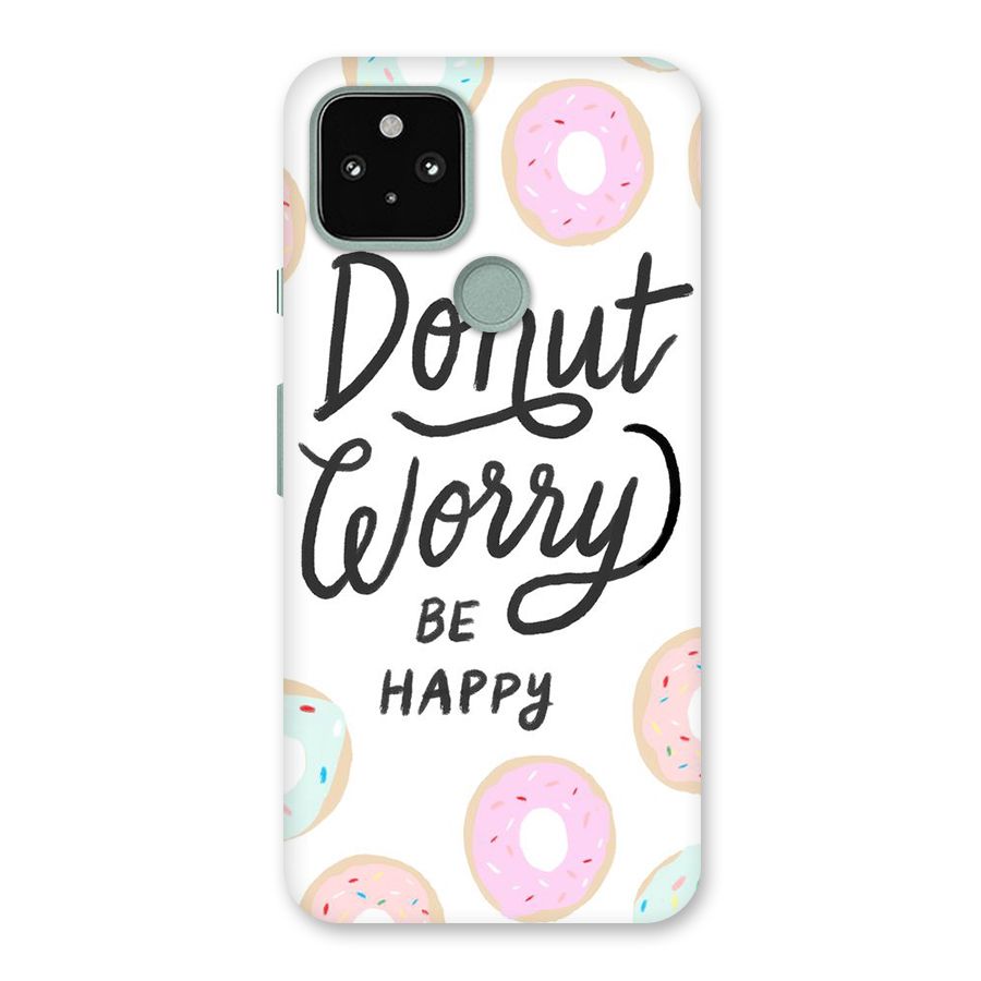 Donut Worry Be Happy Back Case for Google Pixel 5