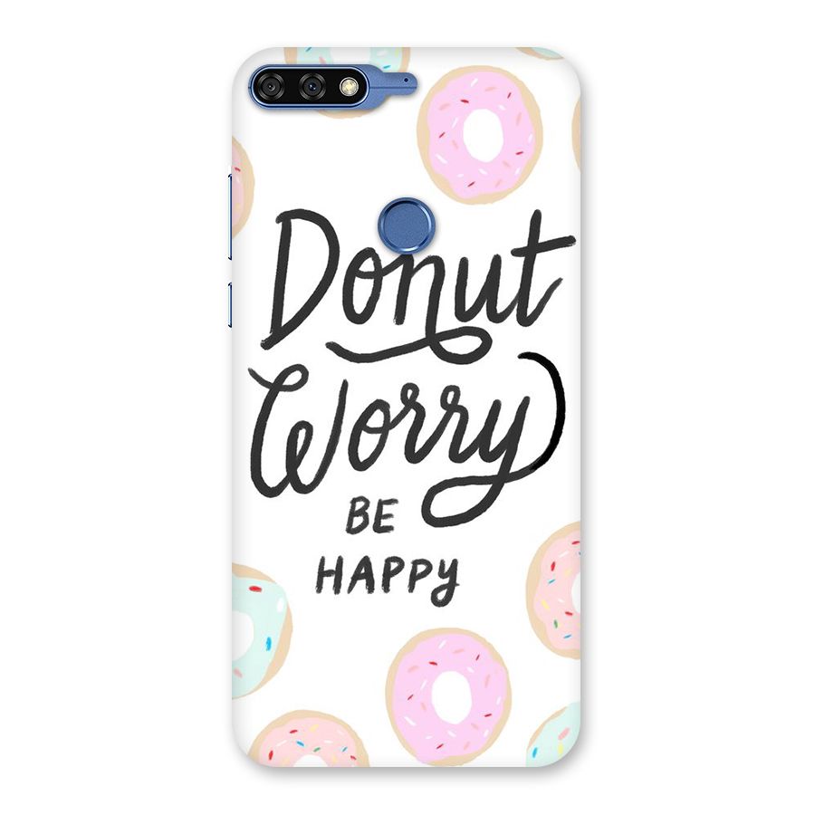 Donut Worry Be Happy Back Case for Honor 7C