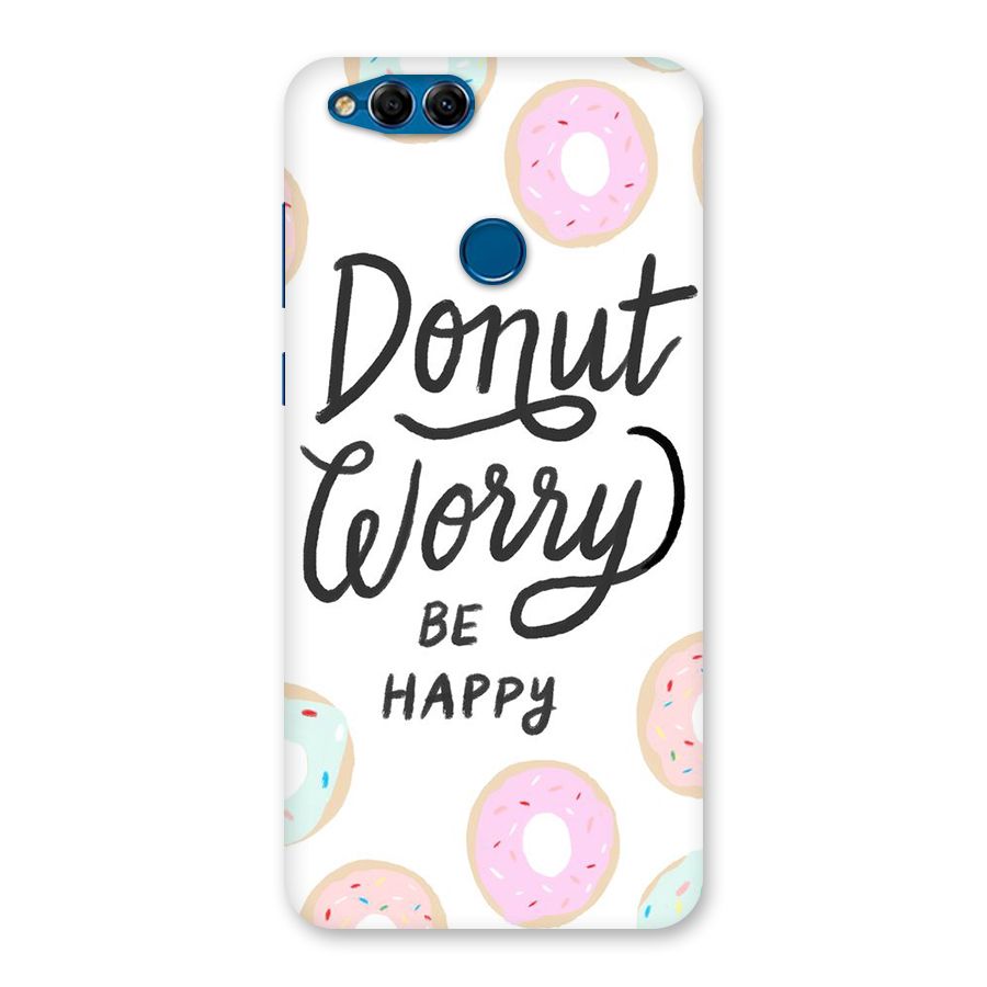 Donut Worry Be Happy Back Case for Honor 7X