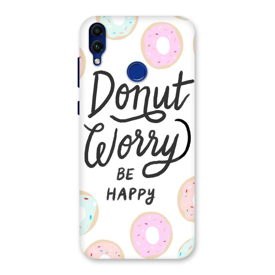 Donut Worry Be Happy Back Case for Honor 8C
