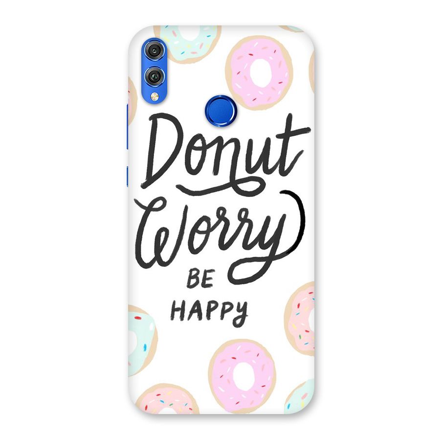 Donut Worry Be Happy Back Case for Honor 8X