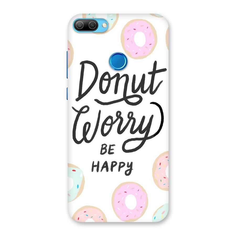 Donut Worry Be Happy Back Case for Honor 9N