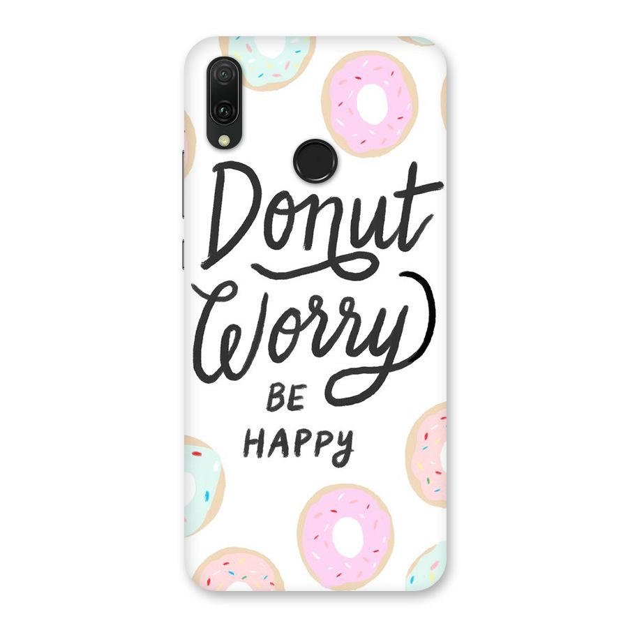 Donut Worry Be Happy Back Case for Huawei Y9 (2019)