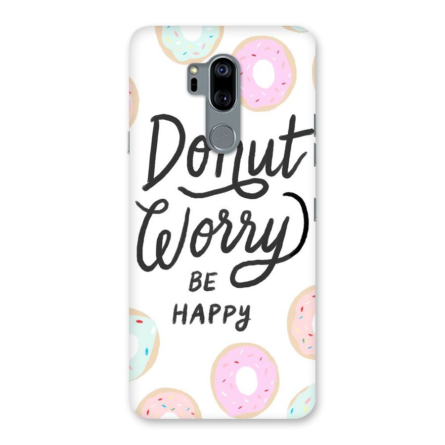 Donut Worry Be Happy Back Case for LG G7