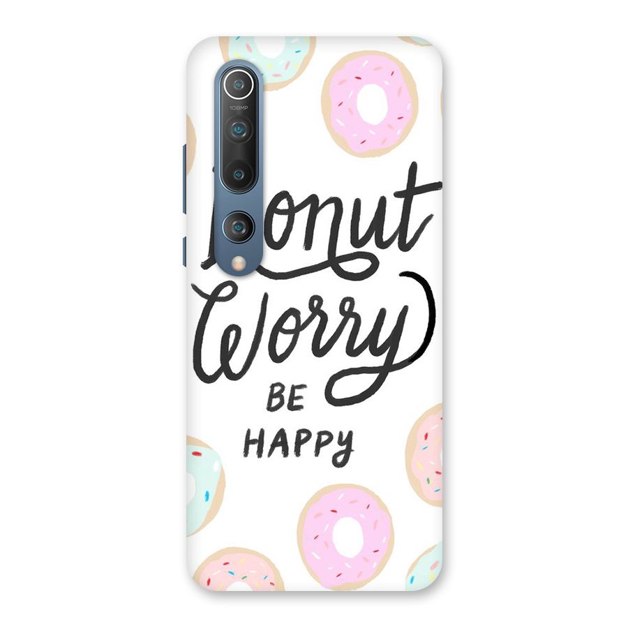 Donut Worry Be Happy Back Case for Mi 10