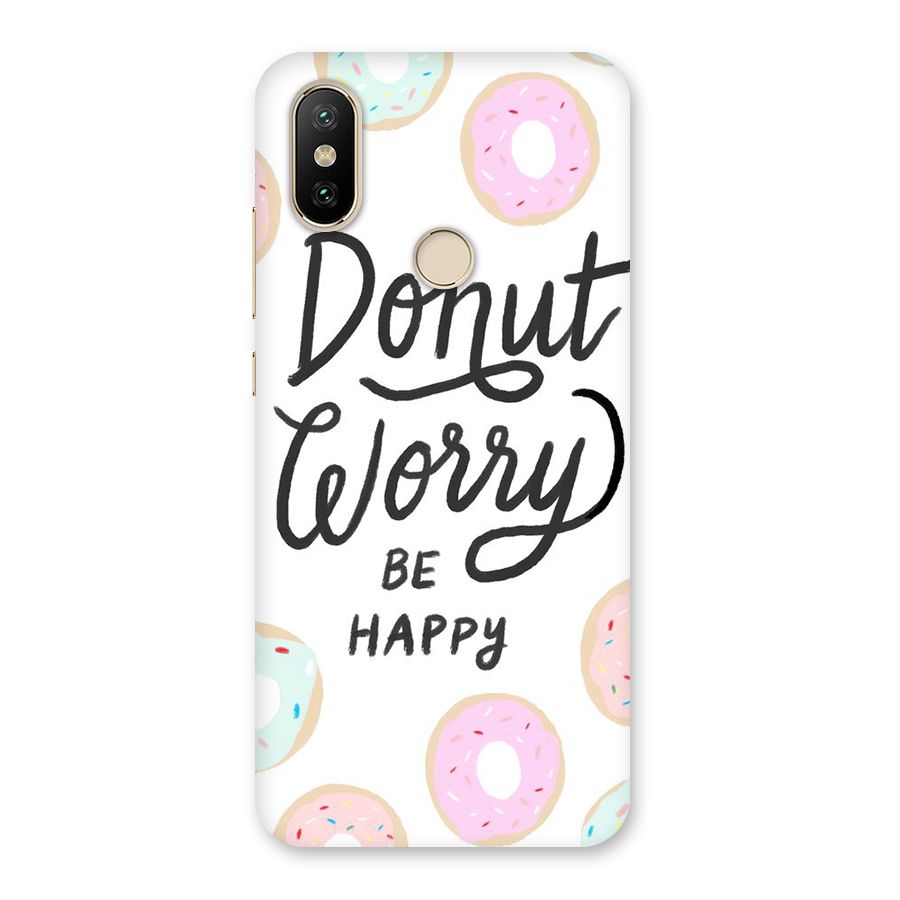 Donut Worry Be Happy Back Case for Mi A2
