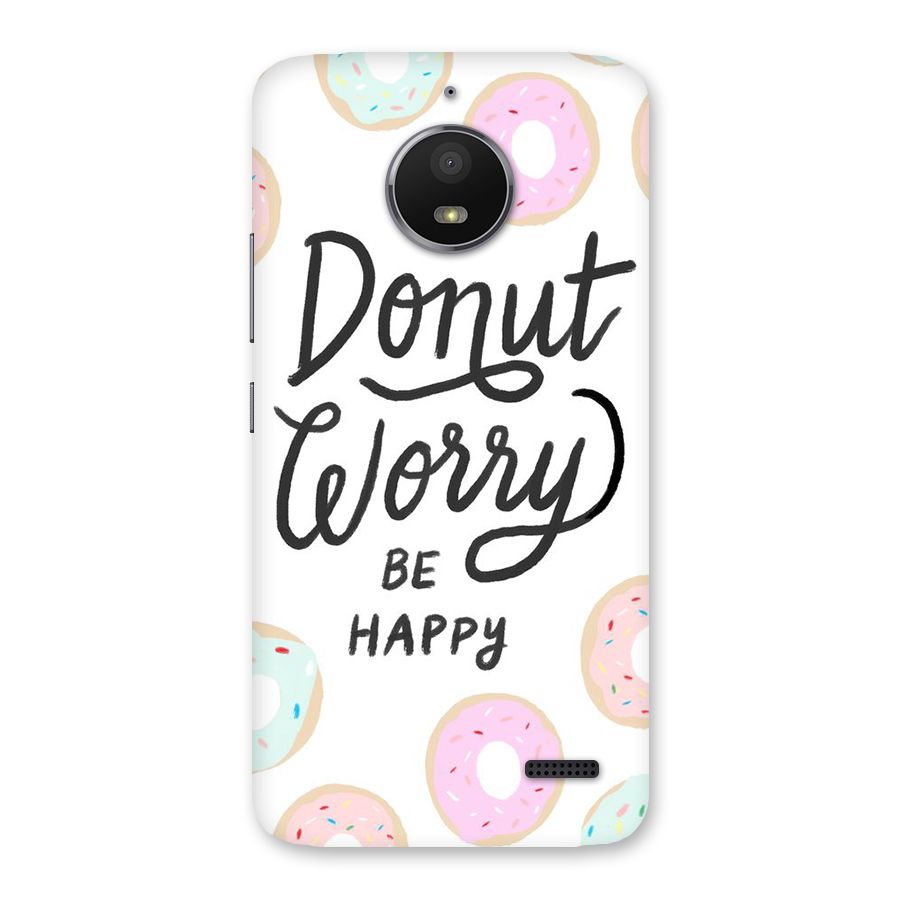 Donut Worry Be Happy Back Case for Moto E4