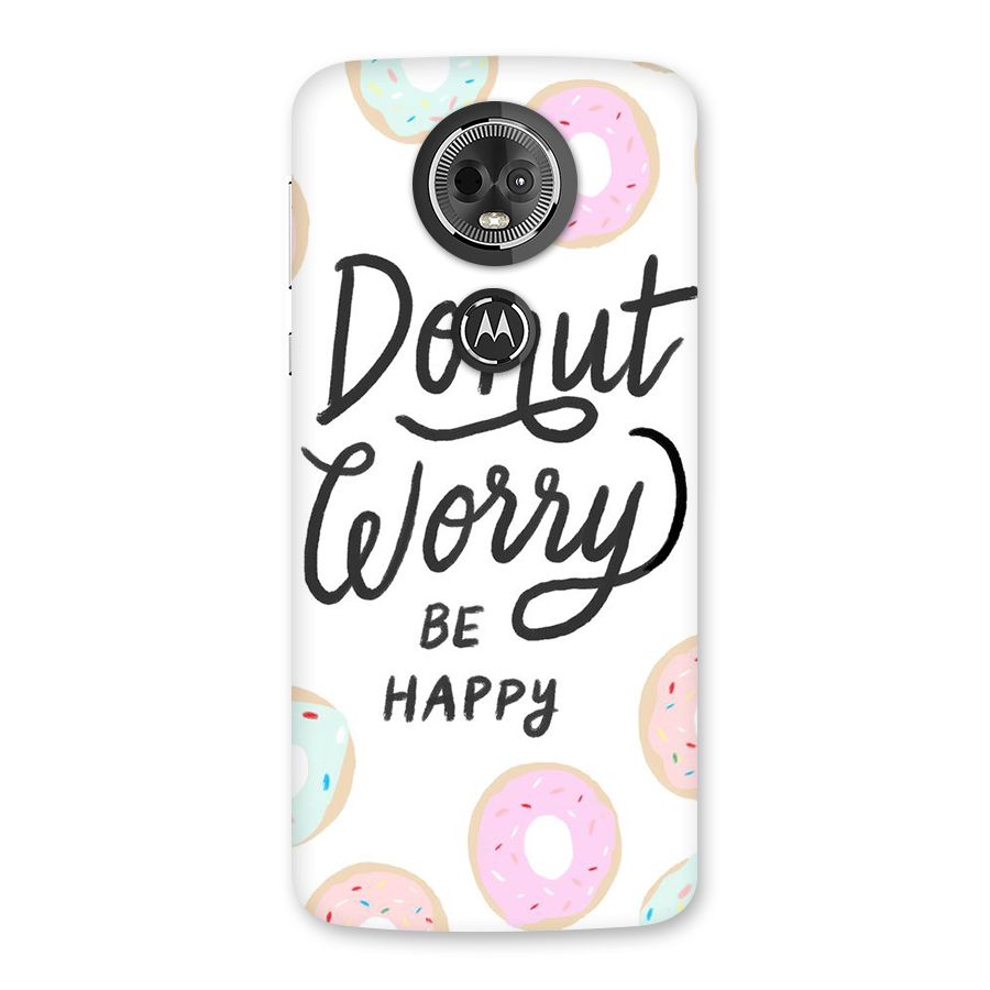 Donut Worry Be Happy Back Case for Moto E5 Plus