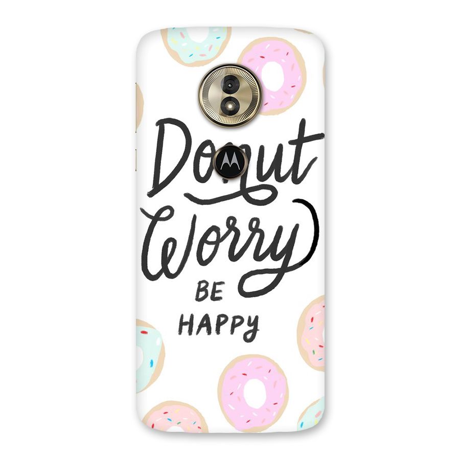 Donut Worry Be Happy Back Case for Moto G6 Play