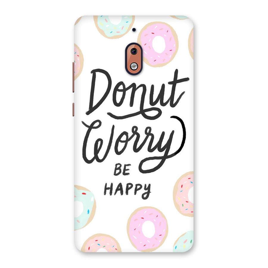 Donut Worry Be Happy Back Case for Nokia 2.1
