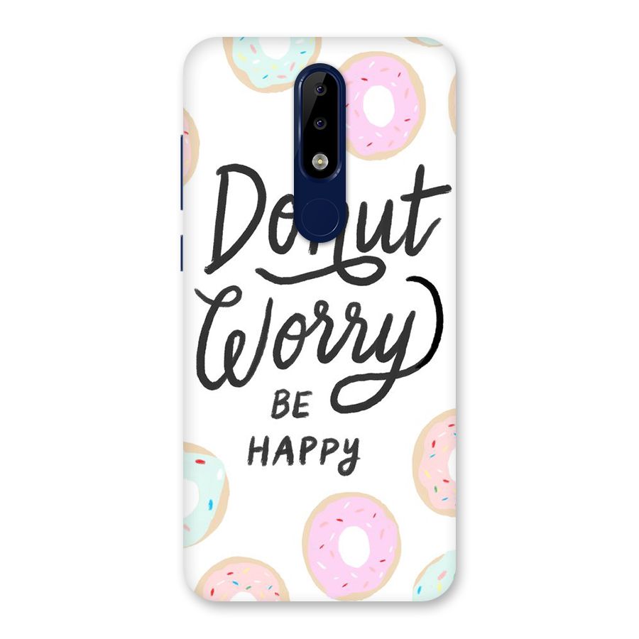 Donut Worry Be Happy Back Case for Nokia 5.1 Plus