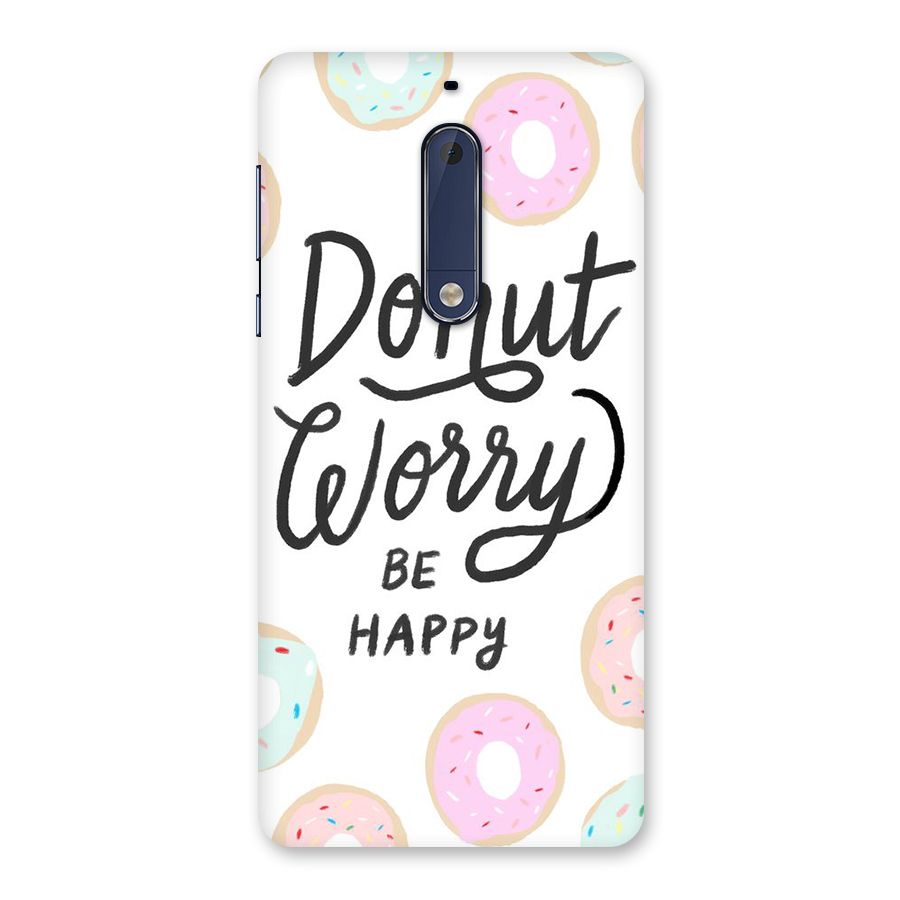 Donut Worry Be Happy Back Case for Nokia 5