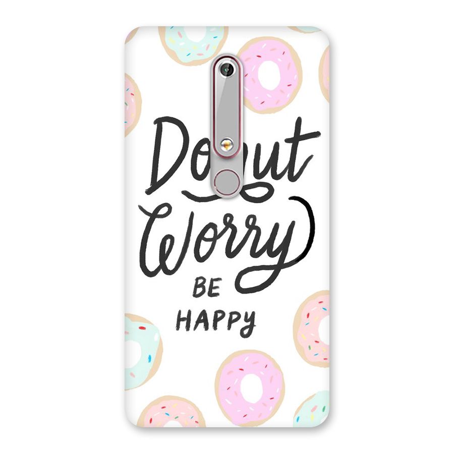 Donut Worry Be Happy Back Case for Nokia 6.1