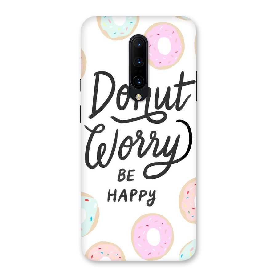 Donut Worry Be Happy Back Case for OnePlus 7 Pro
