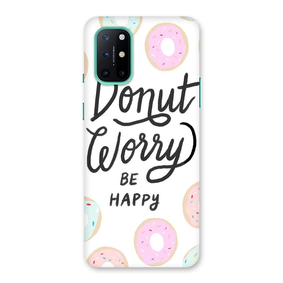 Donut Worry Be Happy Back Case for OnePlus 8T