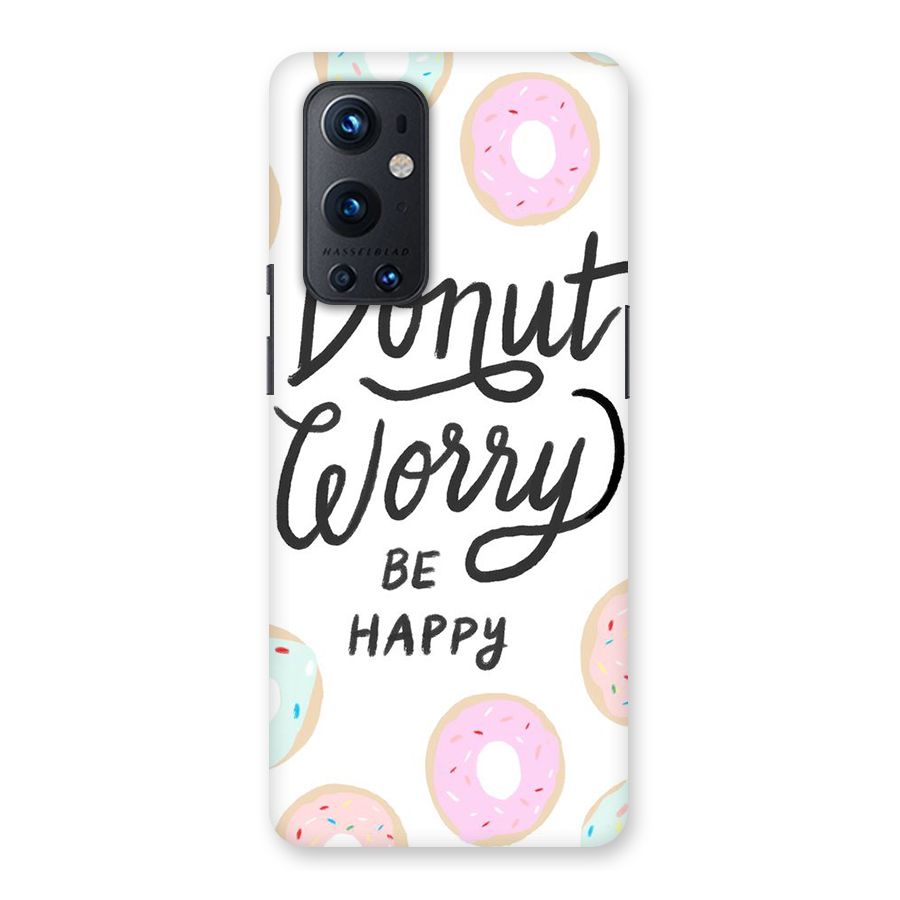 Donut Worry Be Happy Back Case for OnePlus 9 Pro