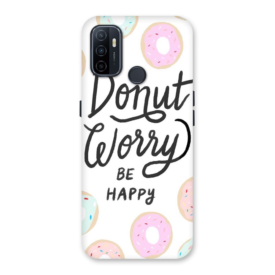 Donut Worry Be Happy Back Case for Oppo A32