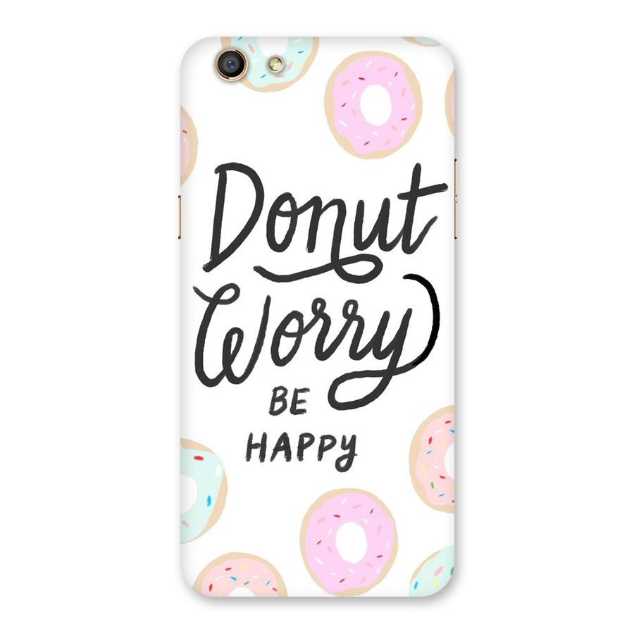 Donut Worry Be Happy Back Case for Oppo F3
