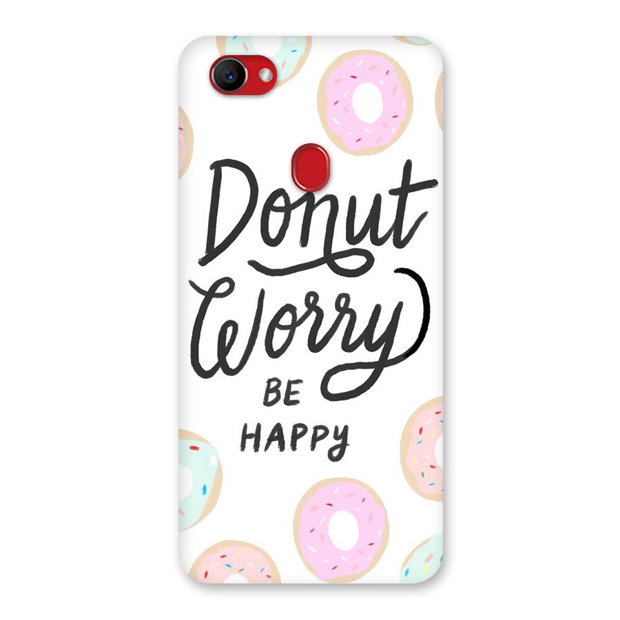 Donut Worry Be Happy Back Case for Oppo F7