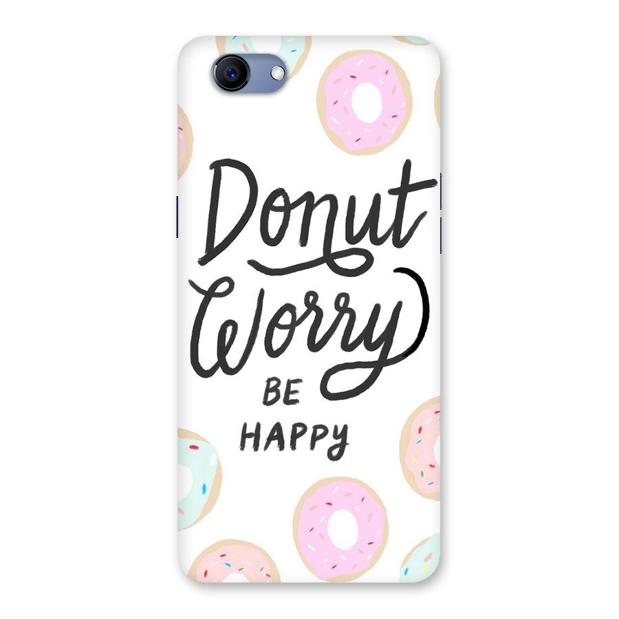 Donut Worry Be Happy Back Case for Oppo Realme 1
