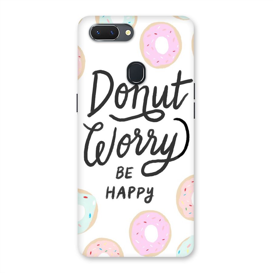 Donut Worry Be Happy Back Case for Oppo Realme 2