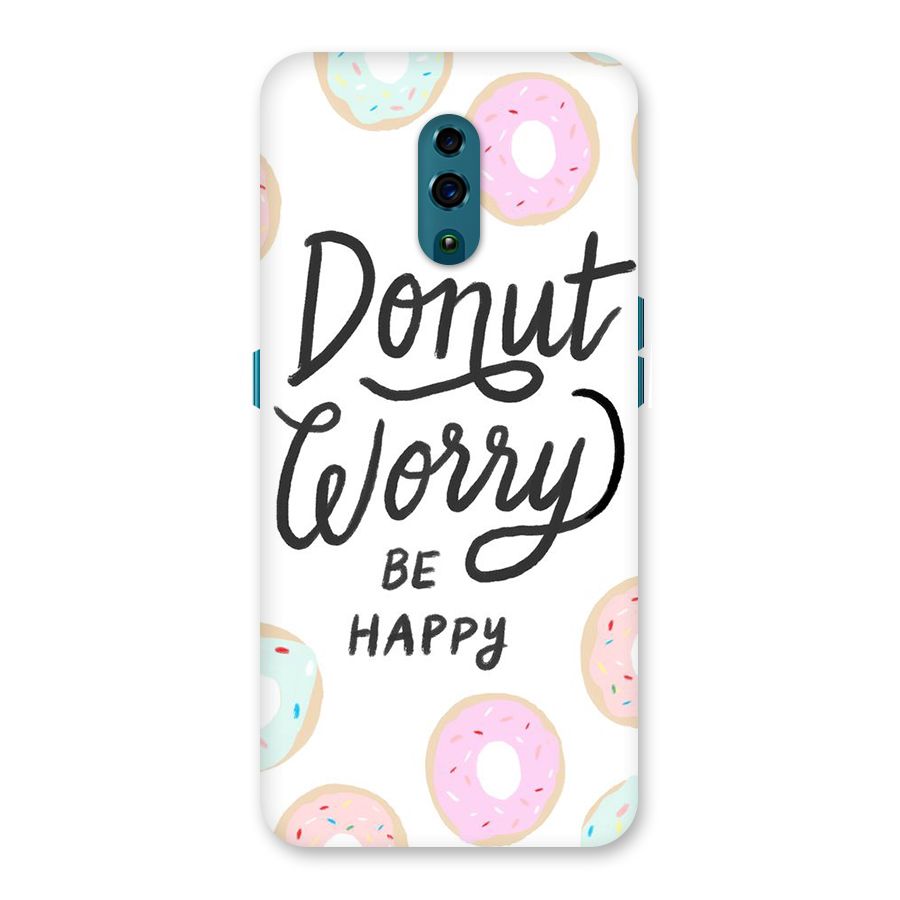 Donut Worry Be Happy Back Case for Oppo Reno