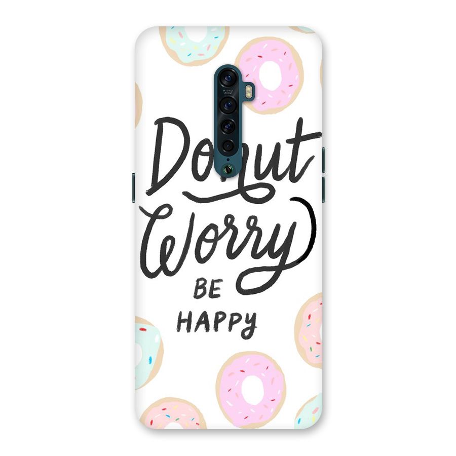 Donut Worry Be Happy Back Case for Oppo Reno2
