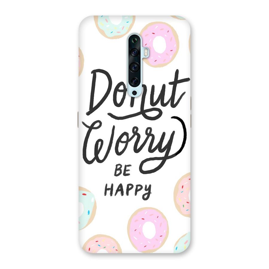 Donut Worry Be Happy Back Case for Oppo Reno2 Z