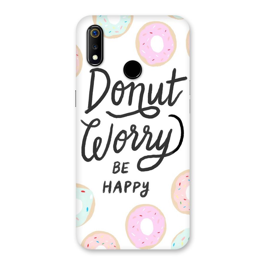 Donut Worry Be Happy Back Case for Realme 3